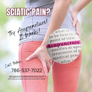 Treat Sciatic Pain with Acupuncture in Aventura Florida